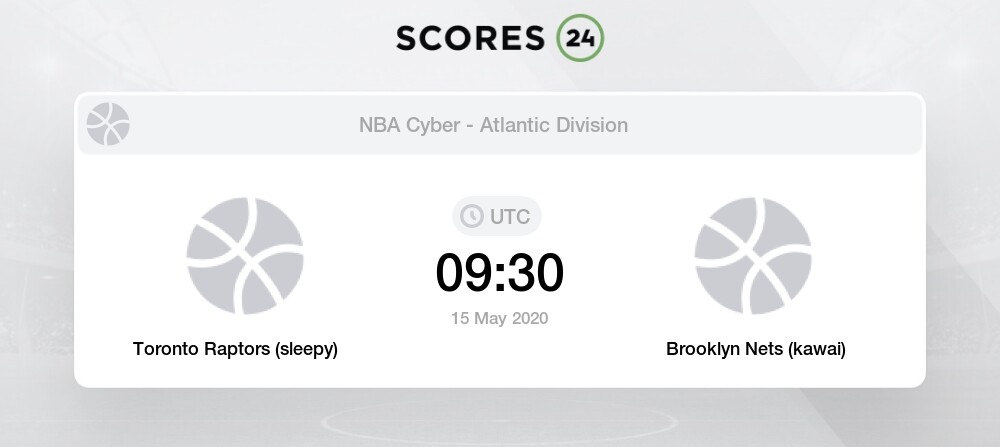 Toronto Raptors Sleepy Vs Brooklyn Nets Kawai 15 May 2020 Basketball