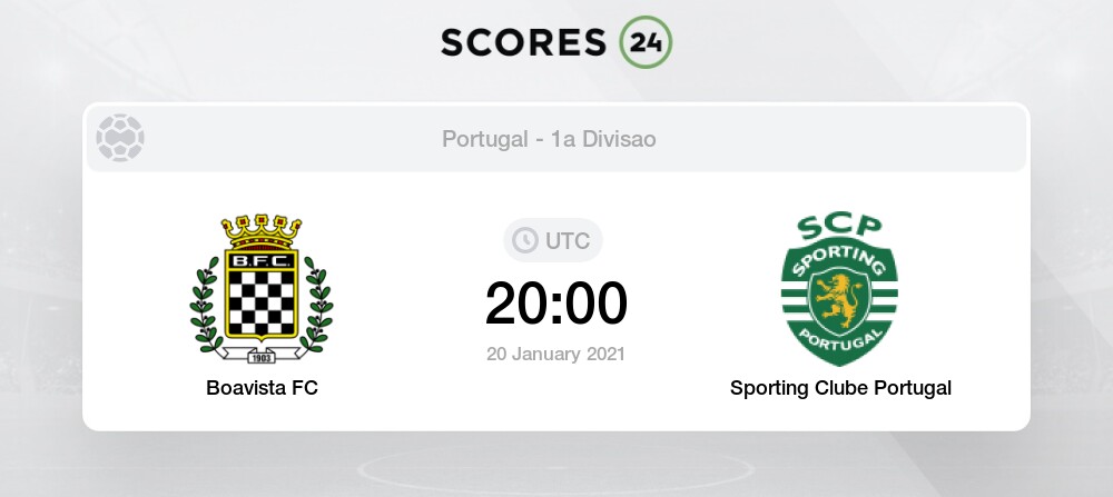 Boavista Vs Sporting Clube Portugal 20 01 2021 Stream Results