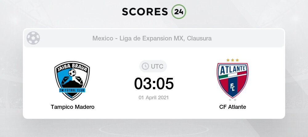 Tampico Madero Fc Vs Atlante Fc H2h For 1 April 2021