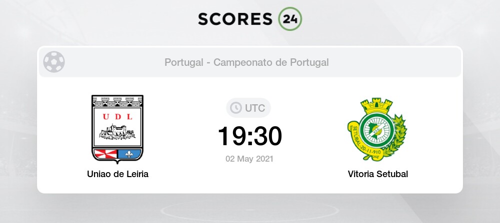 Uniao De Leiria Vs Vitoria Setubal Head To Head For 2 May 2021