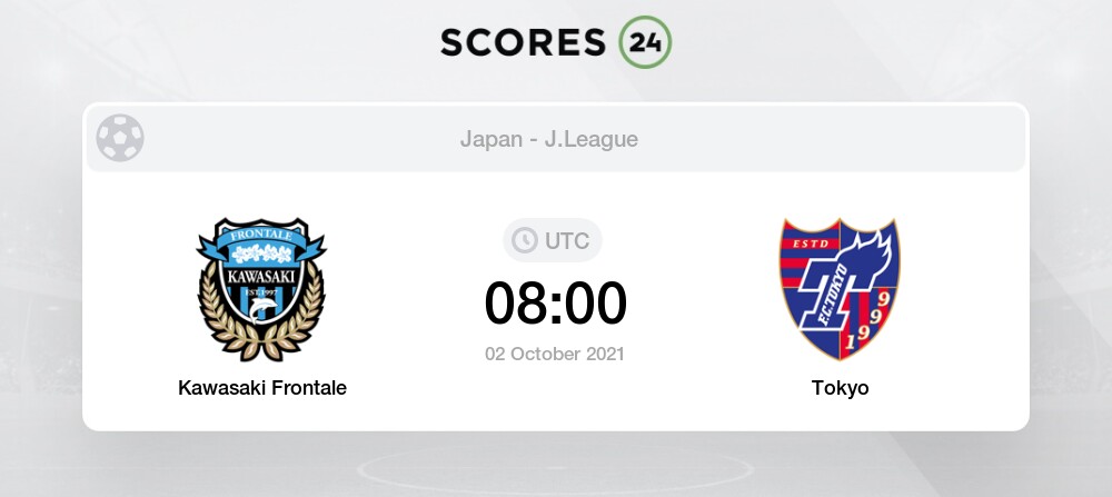 Kawasaki Frontale Vs Tokyo Live Stream Results 2 10 21