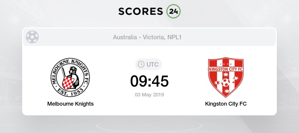 Melbourne Knights Kingston City Fc 3 May 2019 Events Score And