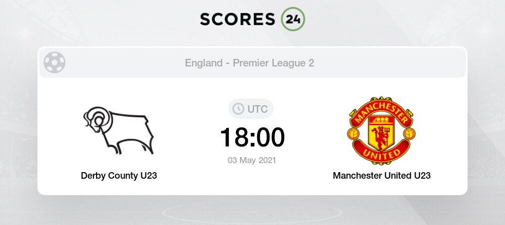 Manchester United Vs Derby County Statistics Derby County Vs Man United U23 - Man Manchester United Utd Vs Derby