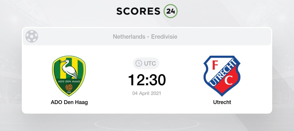 Ado Den Haag Vs Utrecht Prediction Betting Tips And Preview 4 April 2021