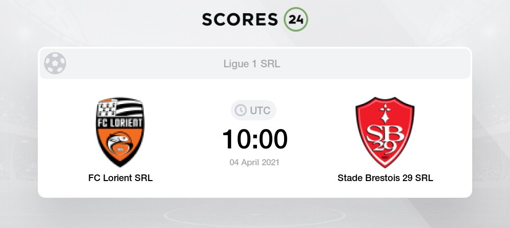 Fc Lorient Srl Vs Stade Brestois 29 Srl 4 04 2021 Stream Results [ 447 x 1000 Pixel ]