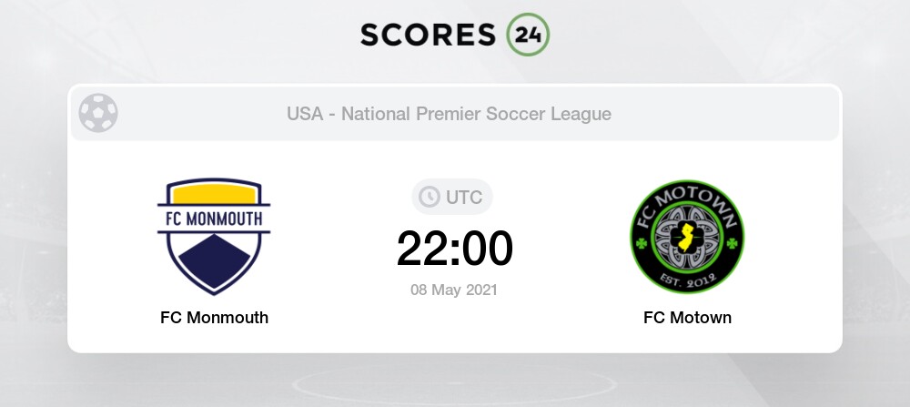 Fc Monmouth Vs Fc Motown 8 05 21 17 00 Stream Results