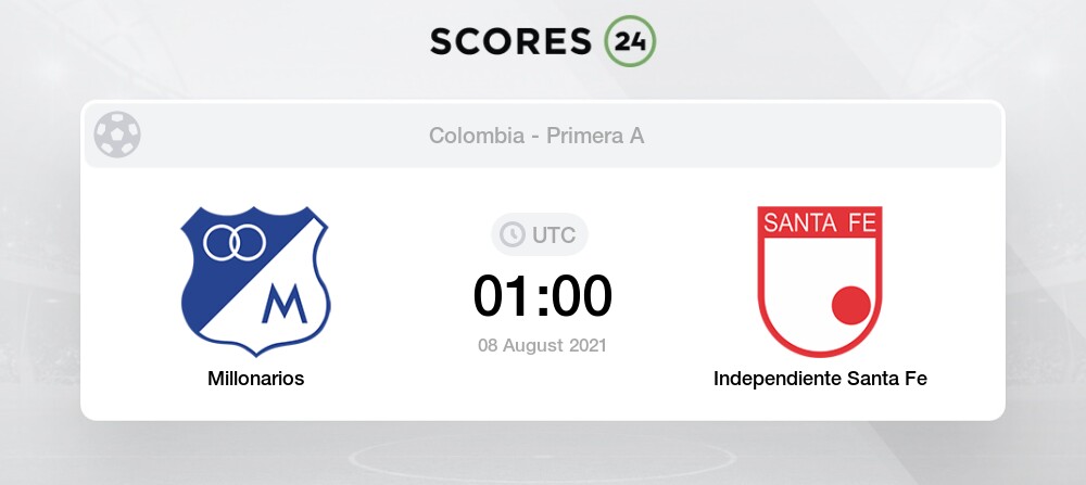 Millonarios Vs Independiente Santa Fe Prediction Betting Tips And Preview 8 August 2021