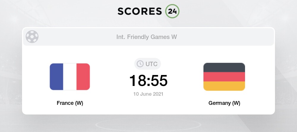 France W Vs Germany W Head To Head For 10 June 2021