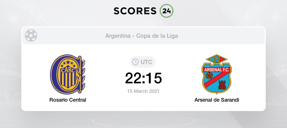 Rosario Central Vs Arsenal De Sarandi 15 03 2021 Stream Results