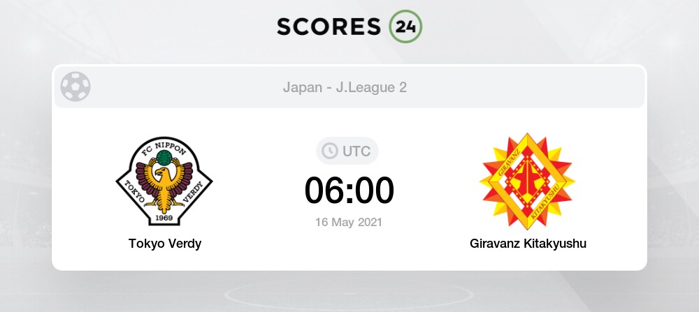 Tokyo Verdy Vs Giravanz Kitakyushu Prediction Betting Tips And Preview 16 May 21