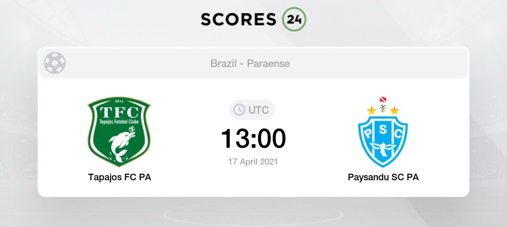 Tapajos Fc Pa Vs Paysandu Live Stream Results 17 04 2021