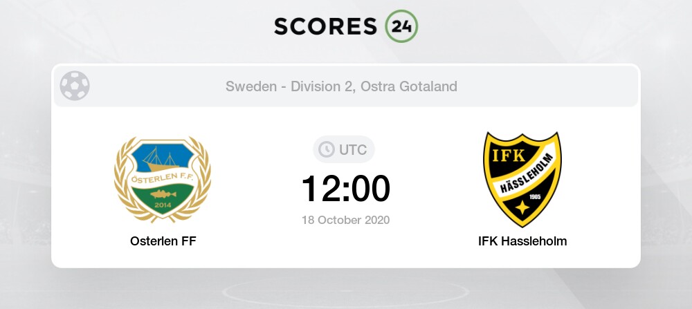 Osterlen Ff Vs Ifk Hassleholm 18 10 2020 Stream Results