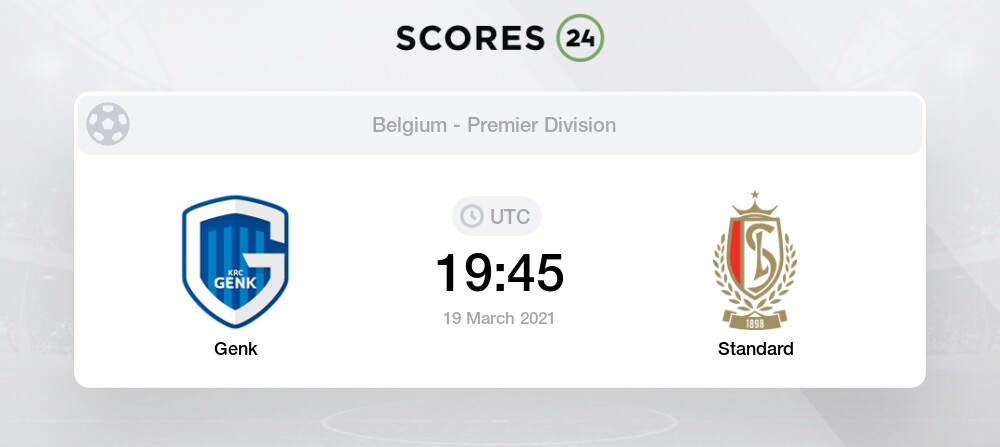 Genk Vs Standard 19 03 2021 Stream Results