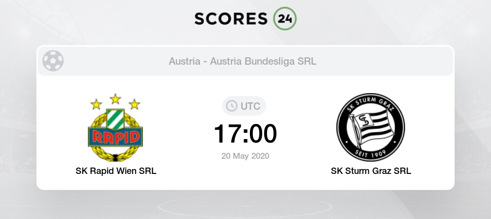 Sk Rapid Wien Srl Vs Sk Sturm Graz Srl 20 05 2020 Stream Results