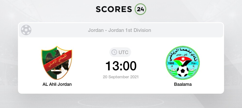 Al Ahli Jordan Vs Baalama 20 09 2021 08 00 Stream Results