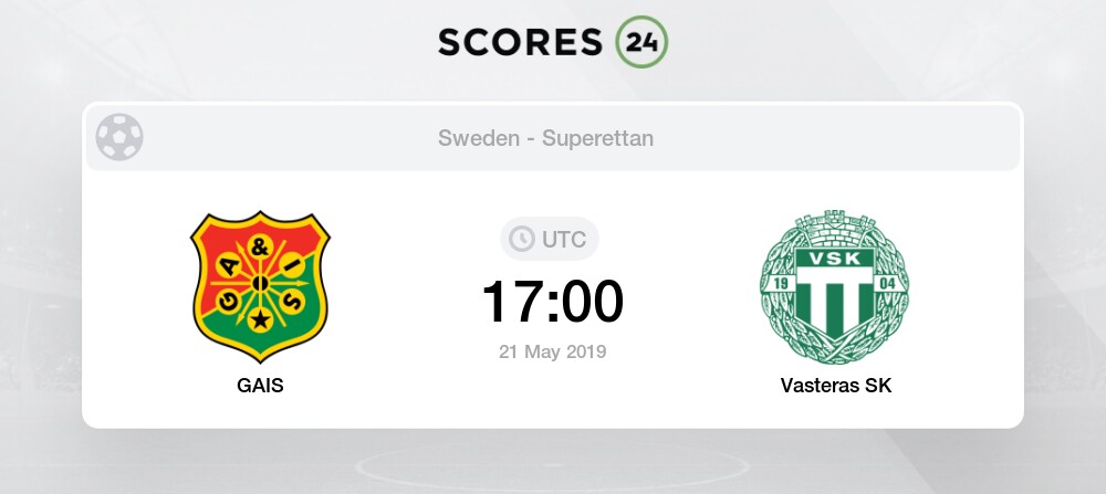 Gais Vasteras Sk 21 May 2019