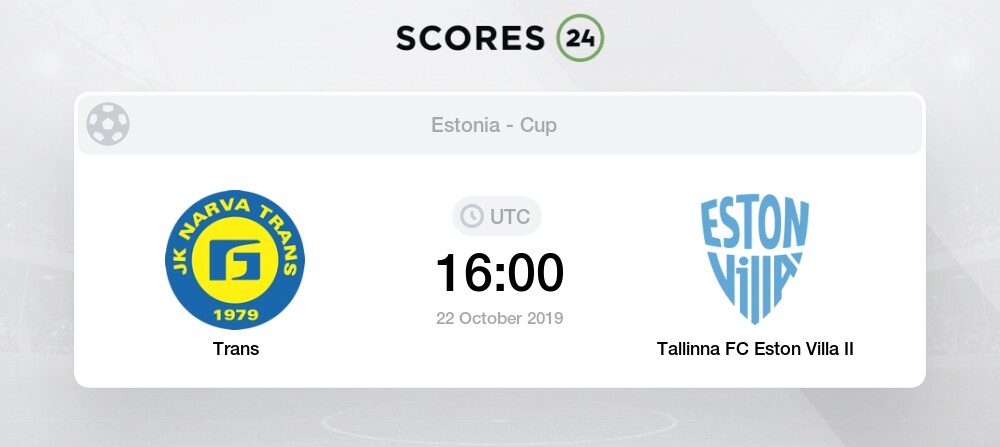 Jk Narva Trans Tallinna Fc Eston Villa Ii 22 October 2019
