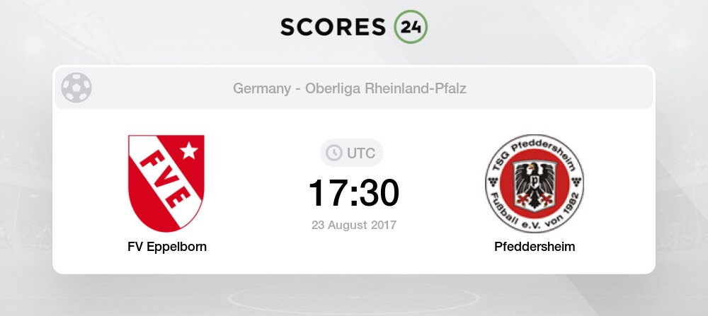 Eppelborn Vs Pfeddersheim 23 08 2017 Stream Results