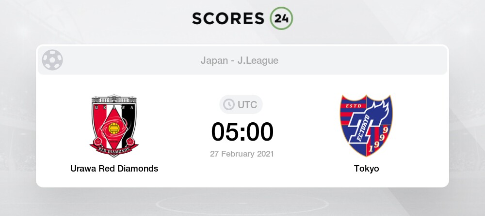 Urawa Red Diamonds Vs Tokyo 27 02 21 Stream Results