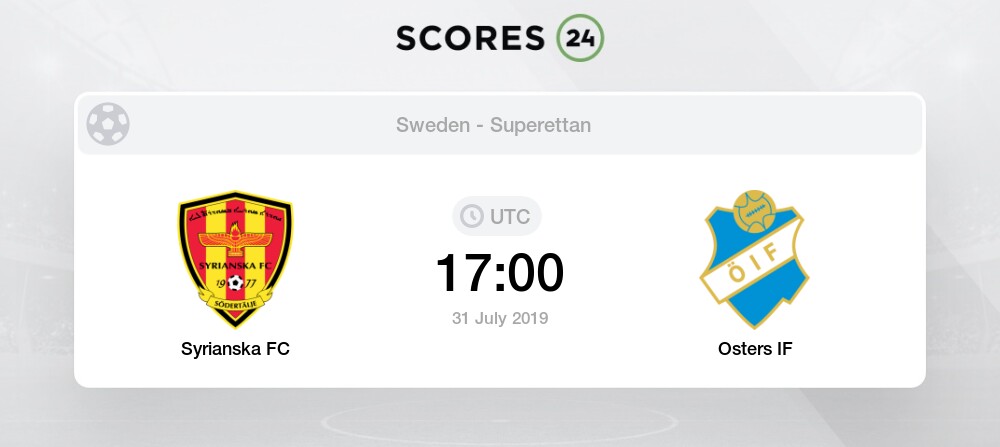 Syrianska Fc Vs Osters If 31 July 2019 Soccer