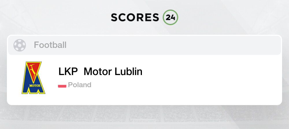 Stats Of Lkp Motor Lublin Poland Last Matches Soccer