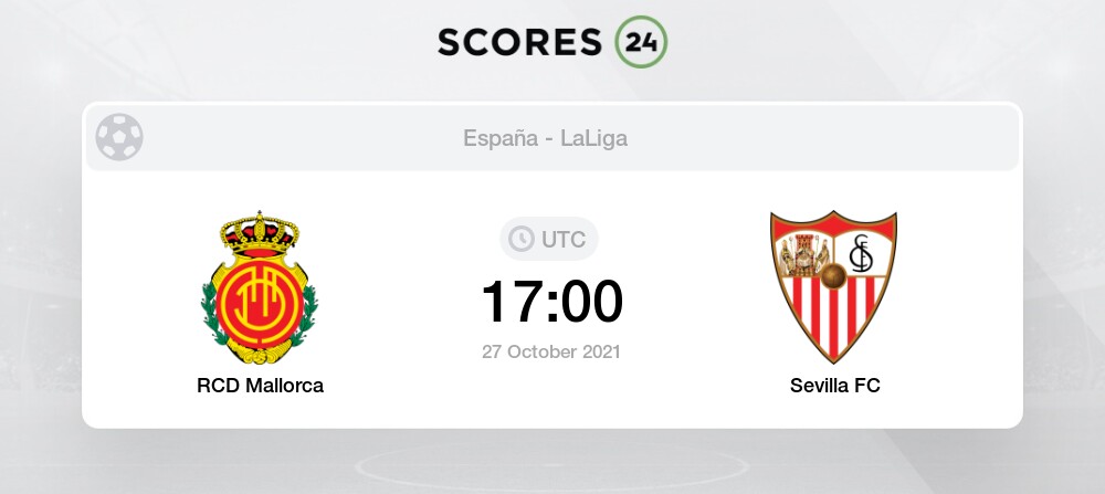 Rcd Mallorca Vs Sevilla Fc Pronostico Para 27 Octubre 2021