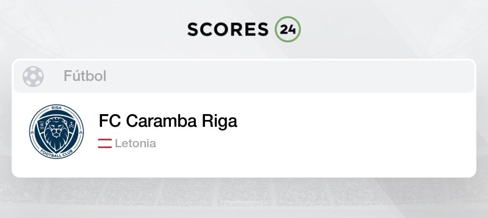 Fc Caramba Riga Letonia Futbol Resultados Y Calendario De Partidos